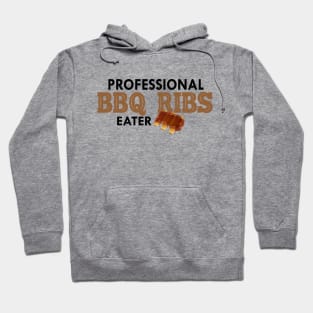 BBQ - Professional BBQ Ribs eater Hoodie